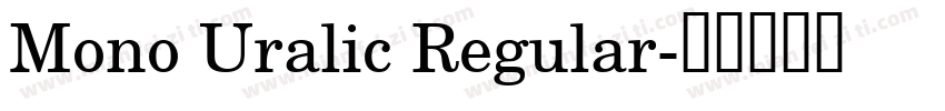 Mono Uralic Regular字体转换